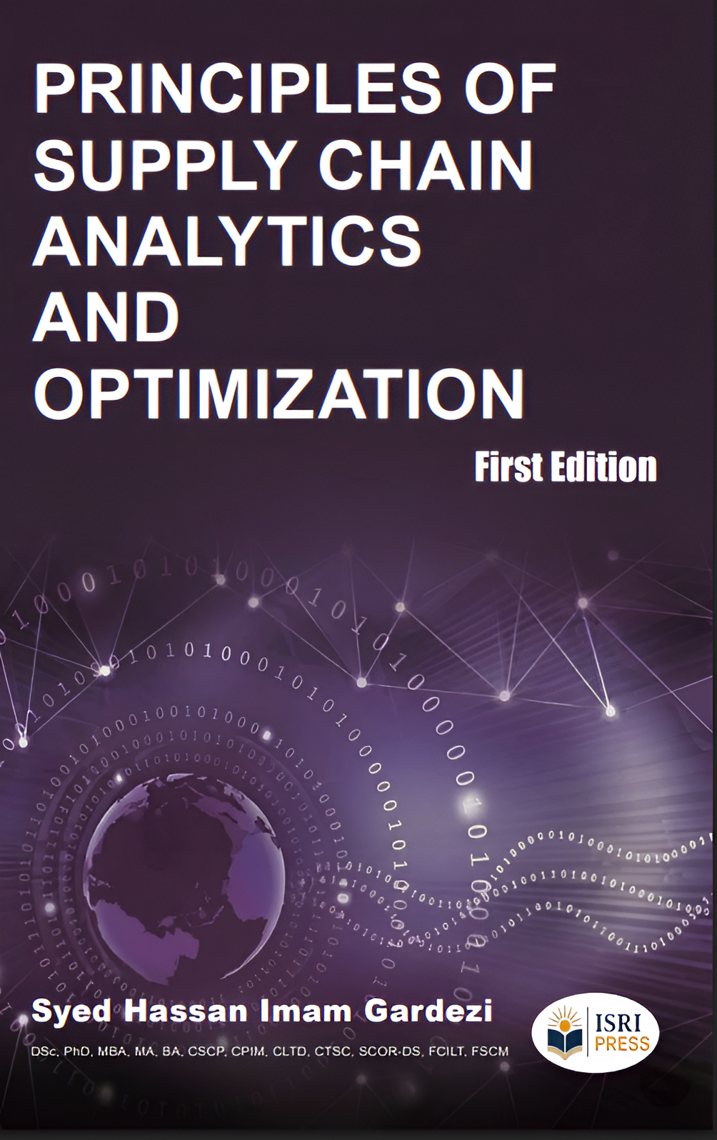 Principles of Supply Chain Analytics and Optimization